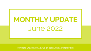 UTOPIA Fiber Monthly Update June 2022