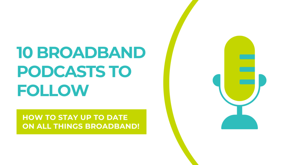 10 Broadband Podcasts to Follow 