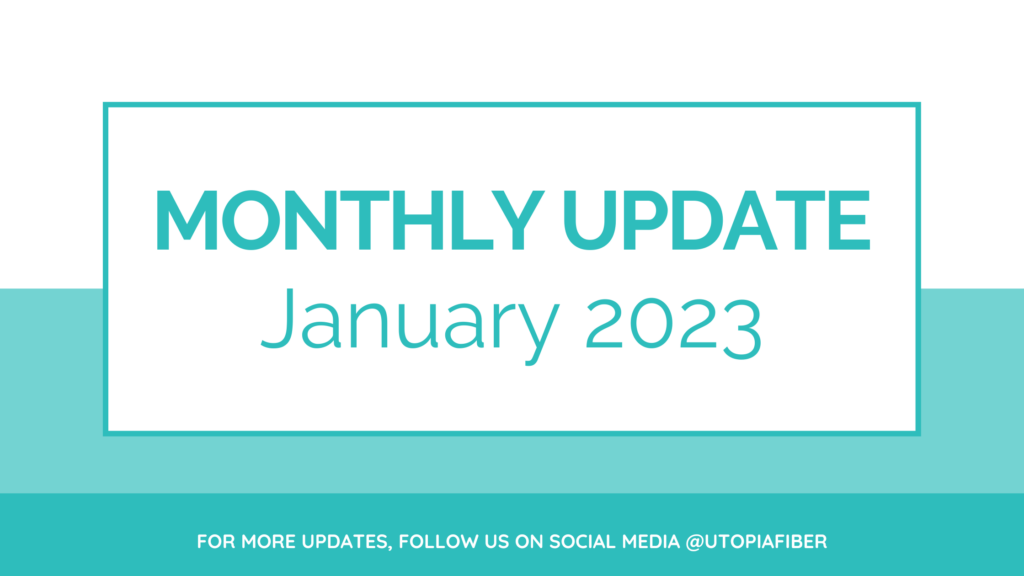 January 2023 UTOPIA Monthly update
