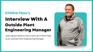 Interview With A Outside Plant Engineering Manager